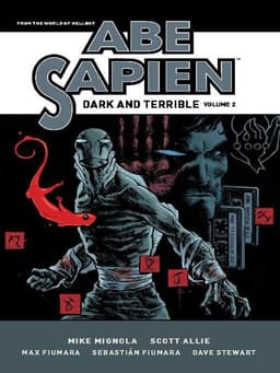 Abe Sapien: Dark and Terrible, Volume 2