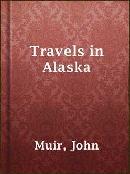 Travels in Alaska